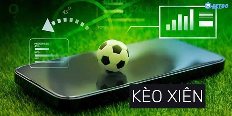 Tìm hiểu những thông tin quan trọng về khái niệm của kèo xiên BET88