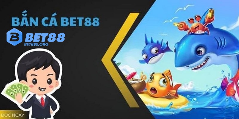 Giải trí cùng game bắn cá trực tuyến thu hút cùng BET88