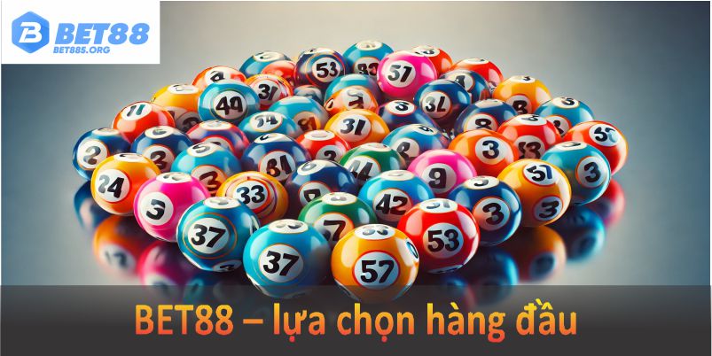 BET88 – lựa chọn hàng đầu cho lô đề 1 ăn 99 BET88